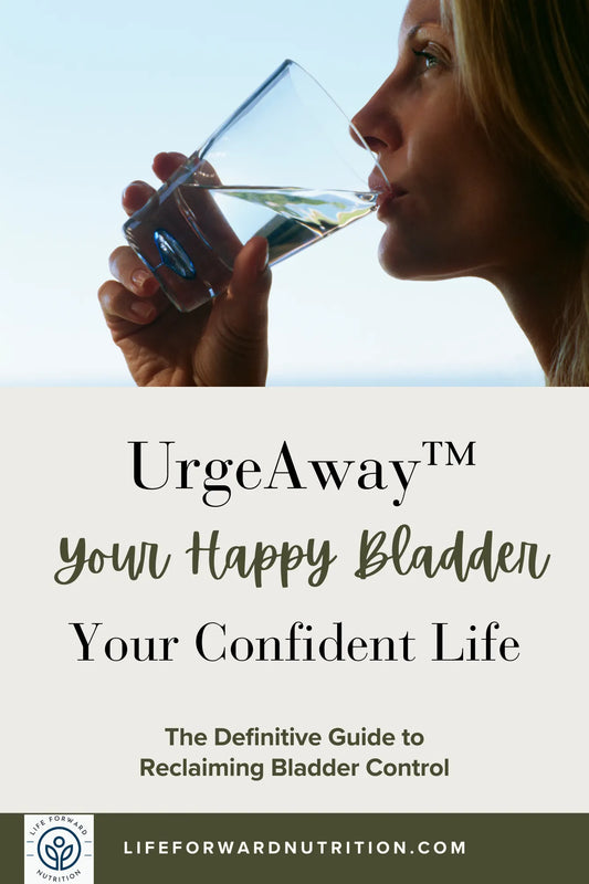 UrgeAway™ Ebook. Your Happy Bladder, Your Confident Life.